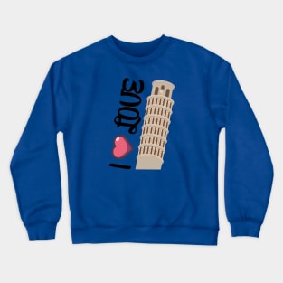 I Love Pisa Crewneck Sweatshirt